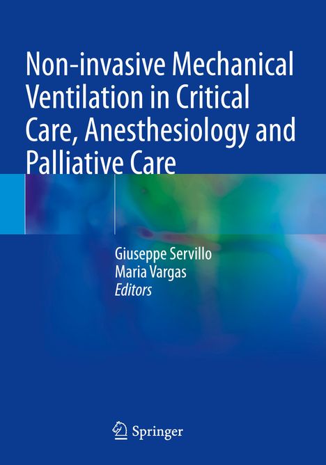 Non-invasive Mechanical Ventilation in Critical Care, Anesthesiology and Palliative Care, Buch