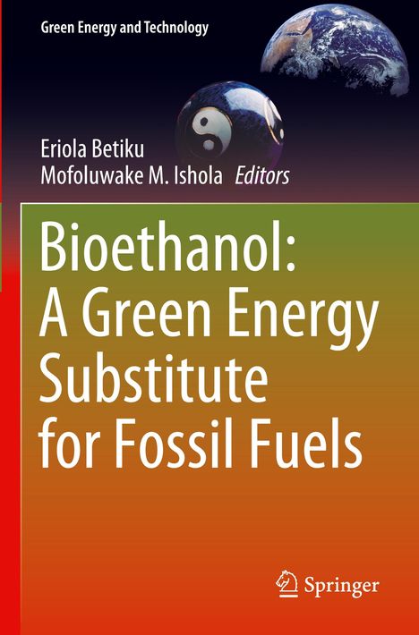 Bioethanol: A Green Energy Substitute for Fossil Fuels, Buch