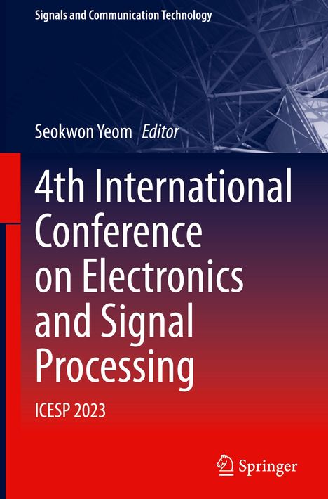 4th International Conference on Electronics and Signal Processing, Buch