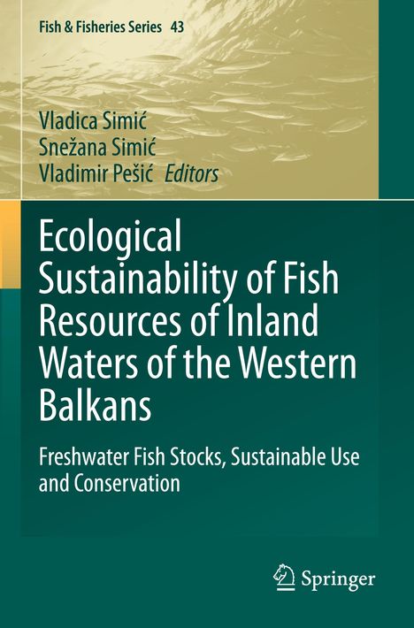 Ecological Sustainability of Fish Resources of Inland Waters of the Western Balkans, Buch