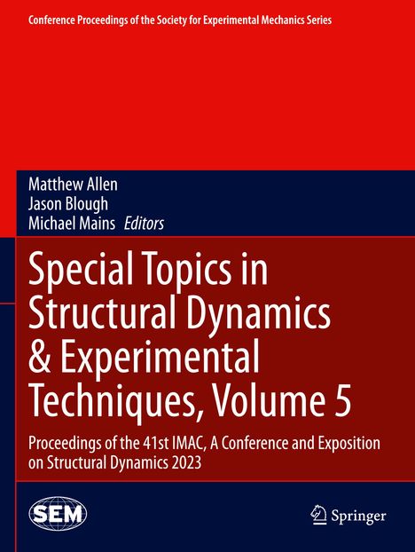 Special Topics in Structural Dynamics &amp; Experimental Techniques, Volume 5, Buch