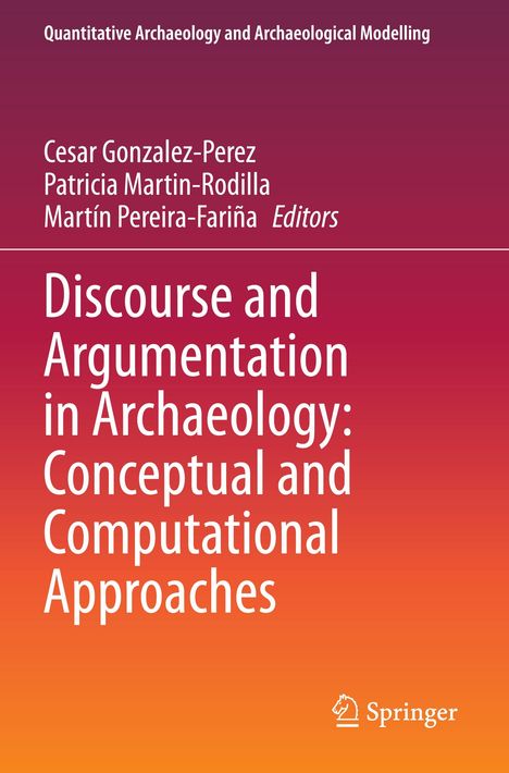 Discourse and Argumentation in Archaeology: Conceptual and Computational Approaches, Buch