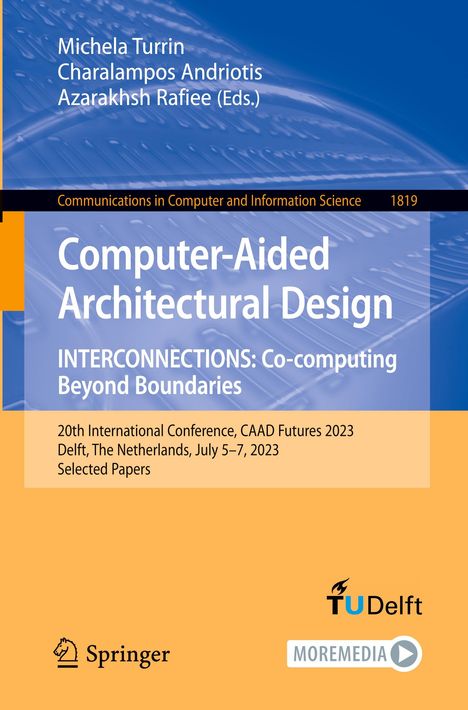 Computer-Aided Architectural Design. INTERCONNECTIONS: Co-computing Beyond Boundaries, Buch