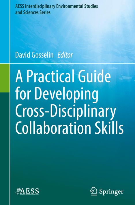 A Practical Guide for Developing Cross-Disciplinary Collaboration Skills, Buch