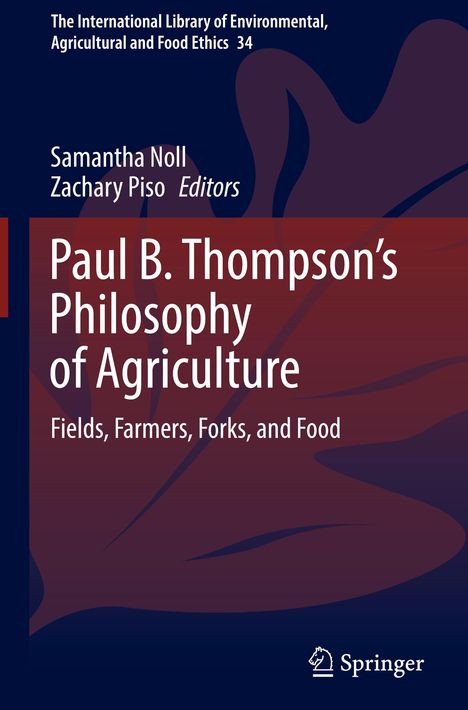 Paul B. Thompson's Philosophy of Agriculture, Buch