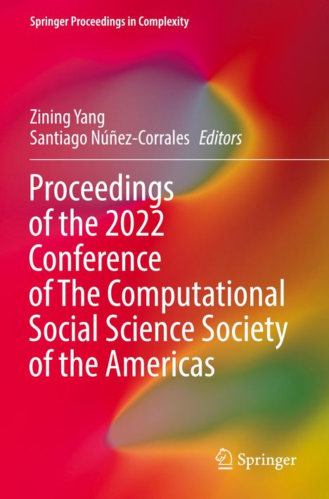 Proceedings of the 2022 Conference of The Computational Social Science Society of the Americas, Buch