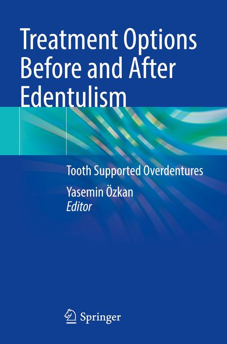 Treatment Options Before and After Edentulism, Buch