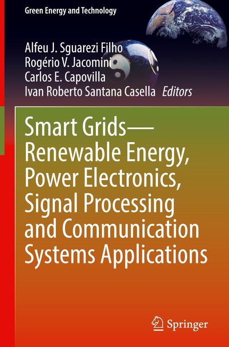 Smart Grids¿Renewable Energy, Power Electronics, Signal Processing and Communication Systems Applications, Buch