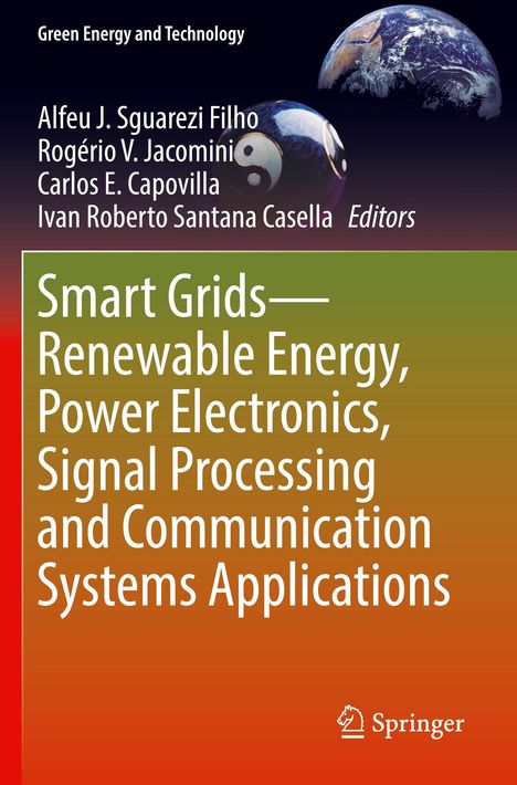 Smart Grids¿Renewable Energy, Power Electronics, Signal Processing and Communication Systems Applications, Buch