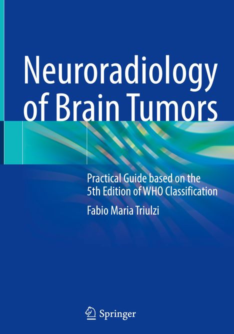 Fabio Maria Triulzi: Neuroradiology of Brain Tumors, Buch