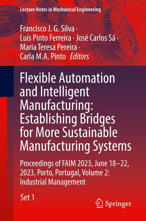 Flexible Automation and Intelligent Manufacturing: Establishing Bridges for More Sustainable Manufacturing Systems, 2 Bücher