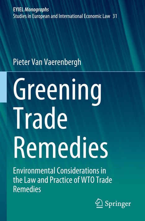 Pieter van Vaerenbergh: Greening Trade Remedies, Buch