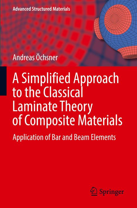 Andreas Öchsner: A Simplified Approach to the Classical Laminate Theory of Composite Materials, Buch