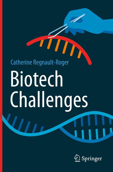 Catherine Regnault-Roger: Biotech Challenges, Buch