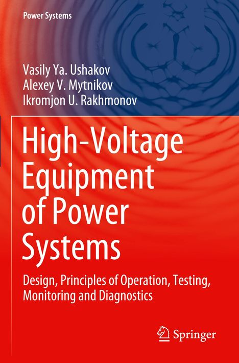 Vasily Ya. Ushakov: High-Voltage Equipment of Power Systems, Buch