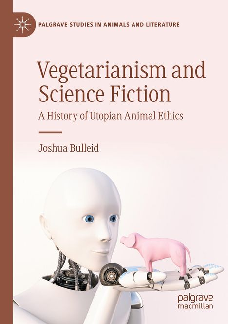 Joshua Bulleid: Vegetarianism and Science Fiction, Buch