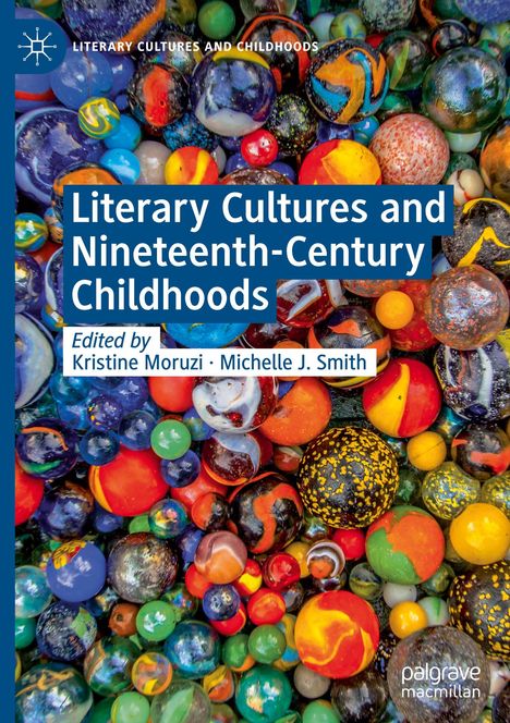 Literary Cultures and Nineteenth-Century Childhoods, Buch