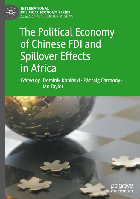 The Political Economy of Chinese FDI and Spillover Effects in Africa, Buch