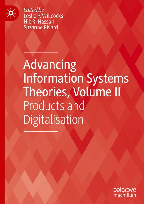 Advancing Information Systems Theories, Volume II, Buch