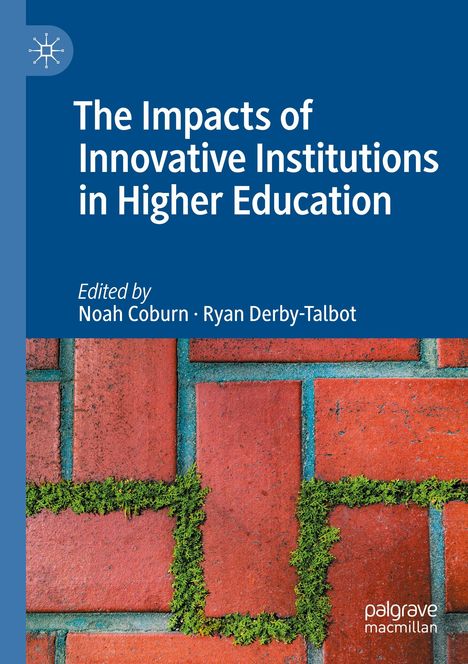 The Impacts of Innovative Institutions in Higher Education, Buch