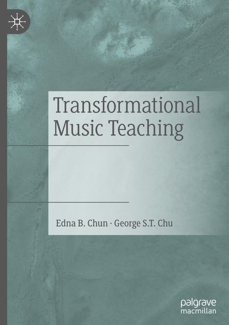 George S. T. Chu: Transformational Music Teaching, Buch