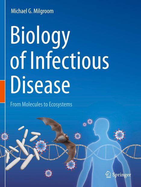 Michael G. Milgroom: Biology of Infectious Disease, Buch