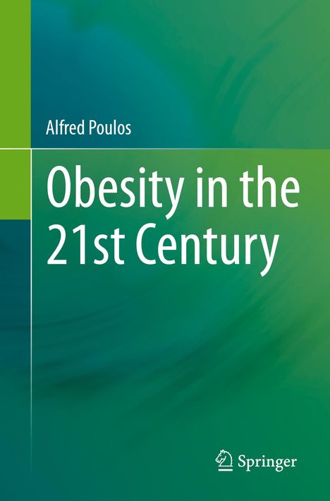 Alfred Poulos: Obesity in the 21st Century, Buch
