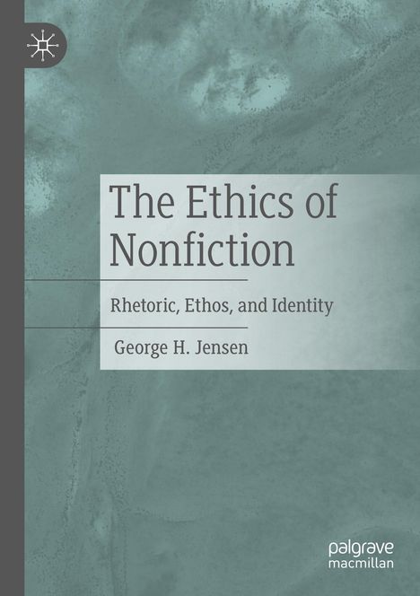 George H. Jensen: The Ethics of Nonfiction, Buch