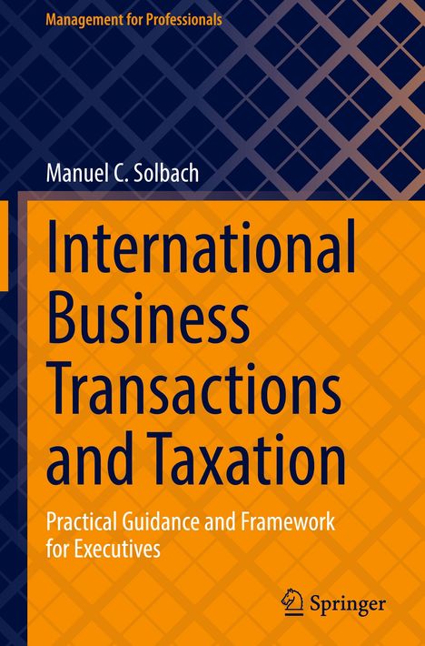 Manuel C. Solbach: International Business Transactions and Taxation, Buch