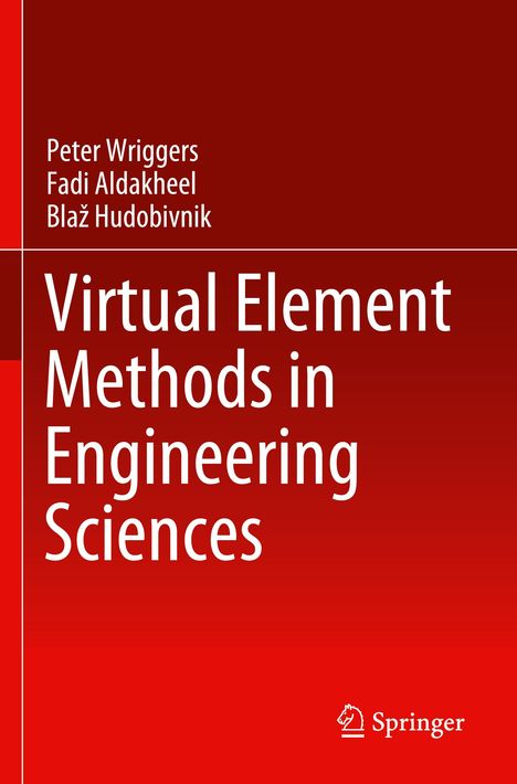 Peter Wriggers: Virtual Element Methods in Engineering Sciences, Buch