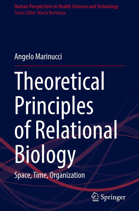 Angelo Marinucci: Theoretical Principles of Relational Biology, Buch