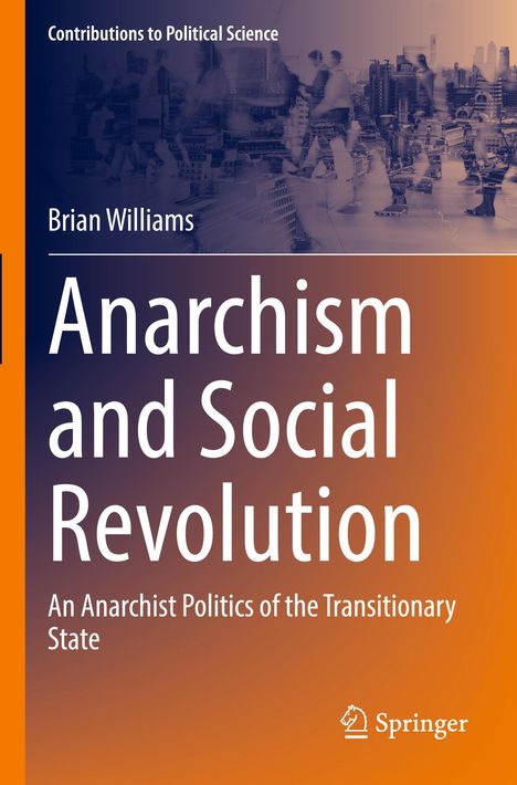 Brian Williams: Anarchism and Social Revolution, Buch