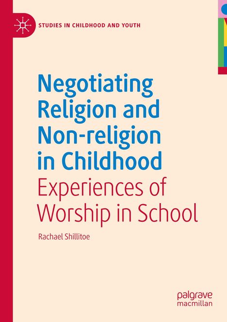 Rachael Shillitoe: Negotiating Religion and Non-religion in Childhood, Buch