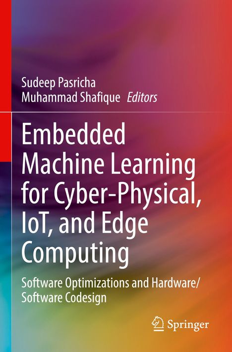 Embedded Machine Learning for Cyber-Physical, IoT, and Edge Computing, Buch