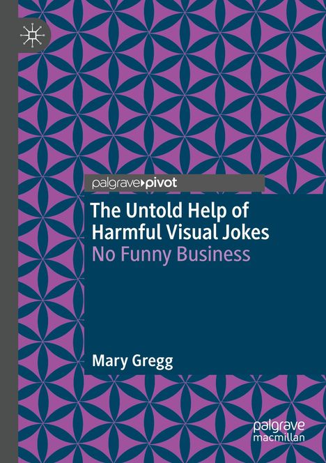 Mary Gregg: The Untold Help of Harmful Visual Jokes, Buch