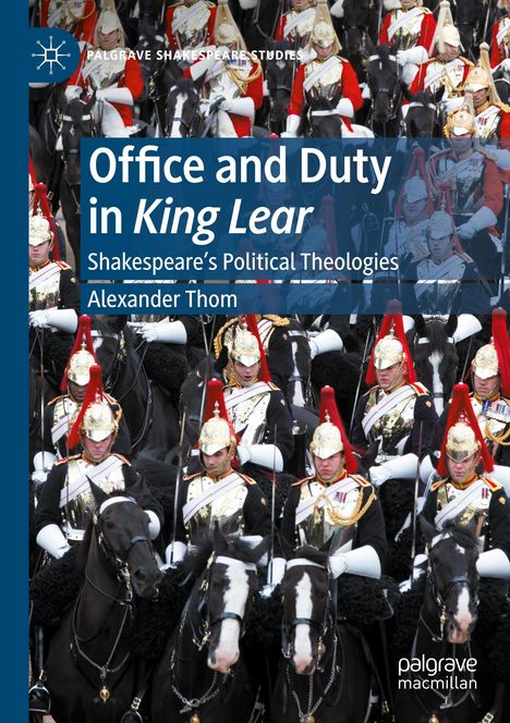 Alexander Thom: Office and Duty in King Lear, Buch