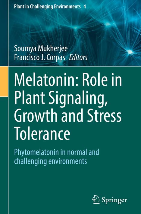 Melatonin: Role in Plant Signaling, Growth and Stress Tolerance, Buch