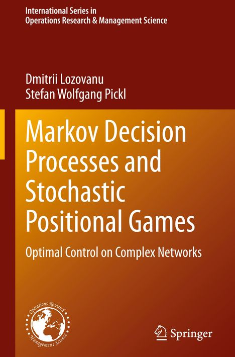 Stefan Wolfgang Pickl: Markov Decision Processes and Stochastic Positional Games, Buch