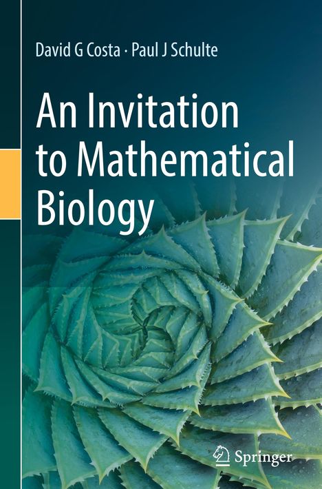 Paul J Schulte: An Invitation to Mathematical Biology, Buch