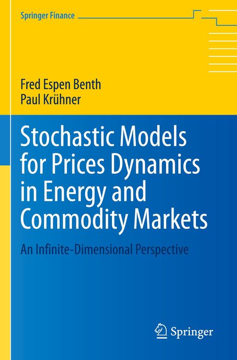 Paul Krühner: Stochastic Models for Prices Dynamics in Energy and Commodity Markets, Buch