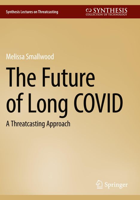 Melissa Smallwood: The Future of Long COVID, Buch