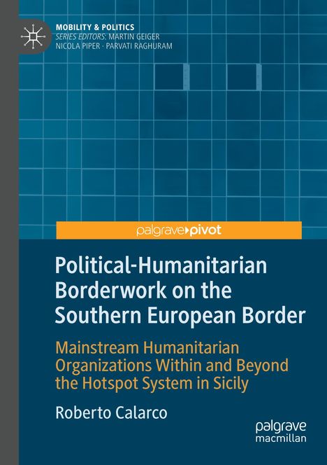 Roberto Calarco: Political-Humanitarian Borderwork on the Southern European Border, Buch