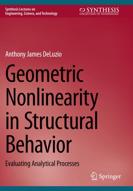 Anthony James Deluzio: Geometric Nonlinearity in Structural Behavior, Buch