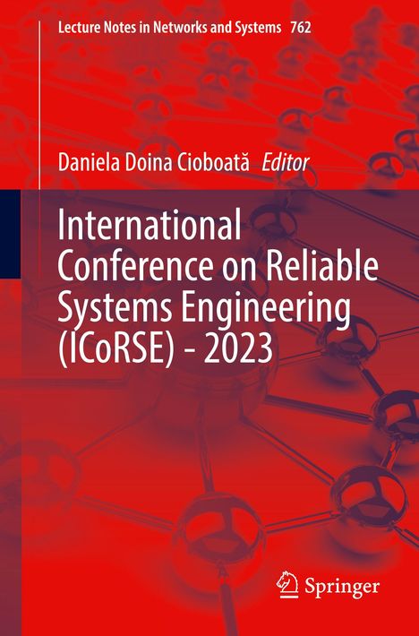 International Conference on Reliable Systems Engineering (ICoRSE) - 2023, Buch