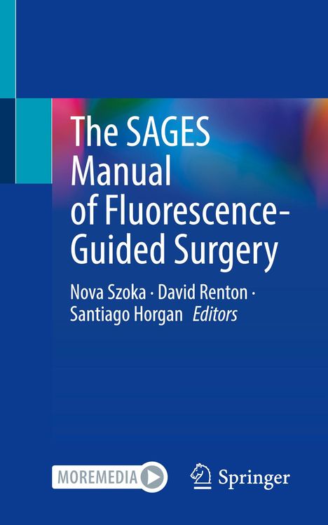 The SAGES Manual of Fluorescence-Guided Surgery, Buch