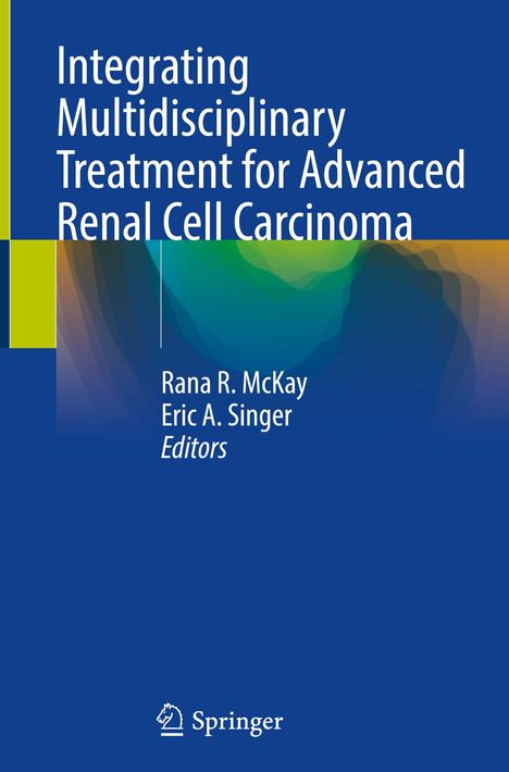 Integrating Multidisciplinary Treatment for Advanced Renal Cell Carcinoma, Buch