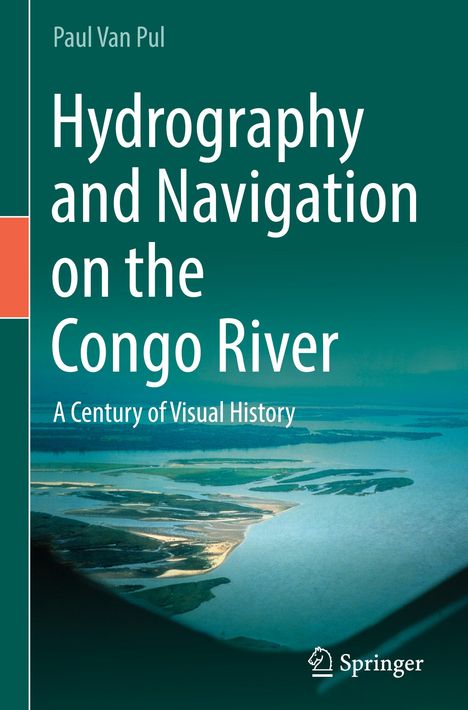 Paul Van Pul: Hydrography and Navigation on the Congo River, Buch