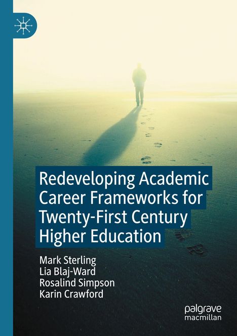 Mark Sterling: Redeveloping Academic Career Frameworks for Twenty-First Century Higher Education, Buch