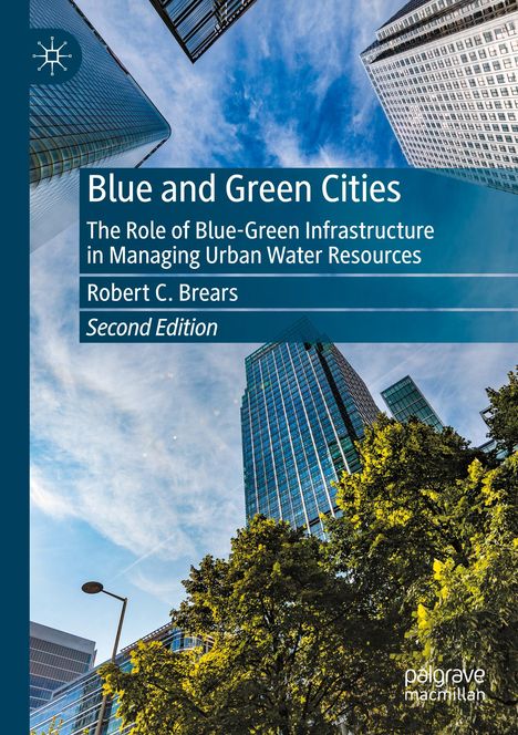 Robert C. Brears: Blue and Green Cities, Buch