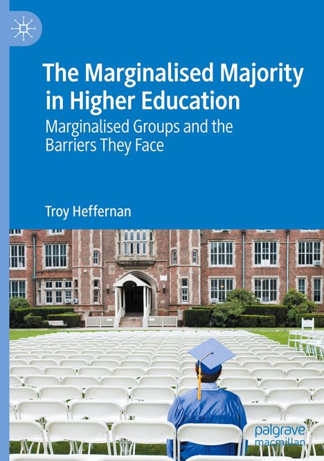 Troy Heffernan: The Marginalised Majority in Higher Education, Buch